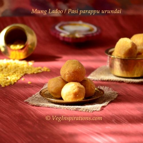 Moong Dhal Ladoo ~ Indian sweet made with mung bean lentil ~ Pasi Parappu urundai | Veg Inspirations